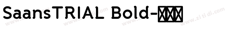 SaansTRIAL Bold字体转换